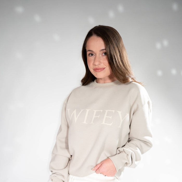 WIFEY Sweatshirt - Be Bold